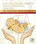 Epigenome and Developmental Origins of Health and Disease