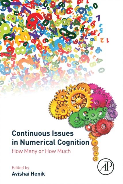 Avishai Henik - Continuous Issues in Numerical Cognition, E-bok