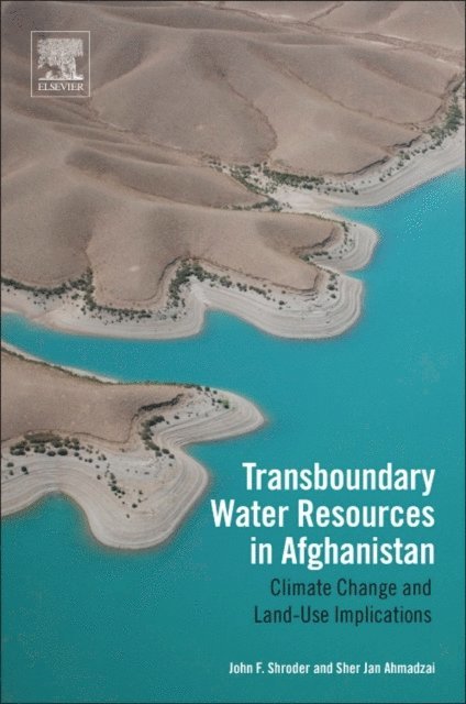 Sher Jan Ahmadzai, John F. Shroder - Transboundary Water Resources in Afghanistan, E-bok