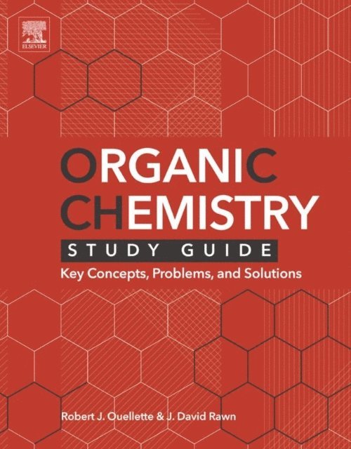 J. David Rawn, Robert J. Ouellette - Organic Chemistry Study Guide, E-bok