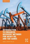 Introduction to Enhanced Recovery Methods for Heavy Oil and Tar Sands