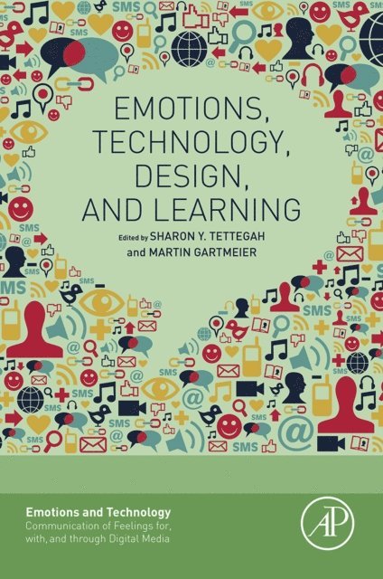 Martin Gartmeier, Sharon Y. Tettegah - Emotions, Technology, Design, and Learning, E-bok
