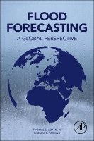 Thomas E. Adams, Thomas C. Pagano - Flood Forecasting, Häftad. Tillgänglighet: Lägg i varukorg