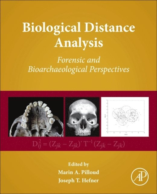 Joseph T. Hefner, Marin A. Pilloud - Biological Distance Analysis, E-bok