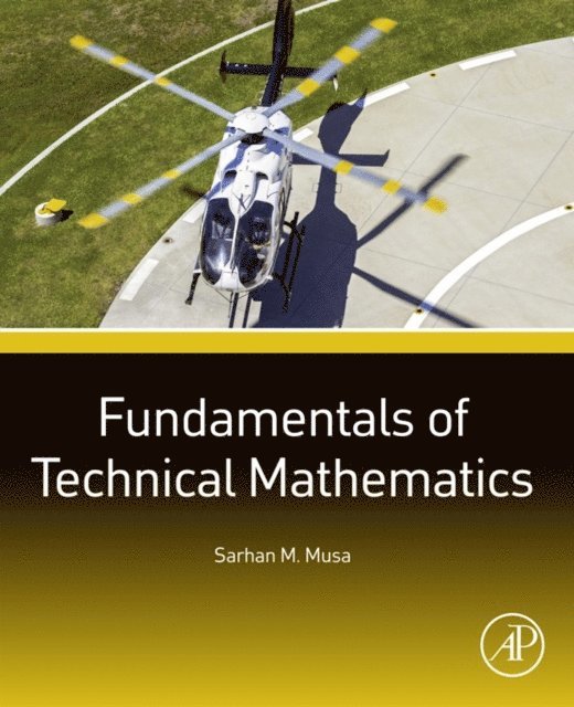 Sarhan M. Musa - Fundamentals of Technical Mathematics, E-bok