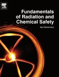 Fundamentals of Radiation and Chemical Safety
