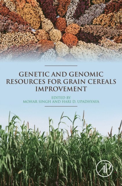 Hari D. Upadhyaya, Mohar Singh - Genetic and Genomic Resources for Grain Cereals Improvement, E-bok