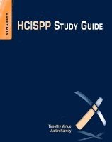 Timothy Virtue, Justin Rainey - HCISPP Study Guide, Häftad
