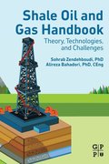 Shale Oil and Gas Handbook