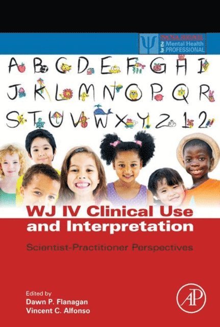 Vincent C Alfonso, Dawn P Flanagan - WJ IV Clinical Use and Interpretation, E-bok