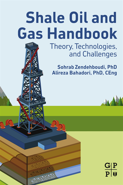 Alireza Bahadori, Sohrab Zendehboudi - Shale Oil and Gas Handbook, E-bok