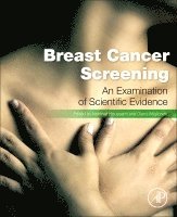 Nehmat Houssami, Diana Miglioretti - Breast Cancer Screening, Inbunden