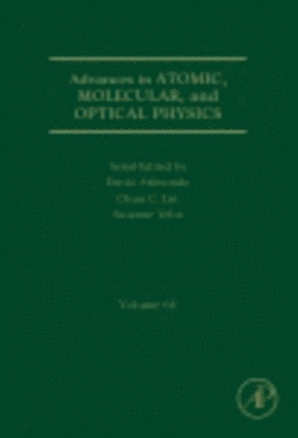 Advances in Atomic, Molecular, and Optical Physics, E-bok