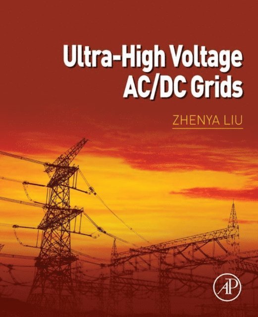 Zhenya Liu - Ultra-High Voltage AC/DC Grids, E-bok. Tillgänglighet: Lägg i varukorg