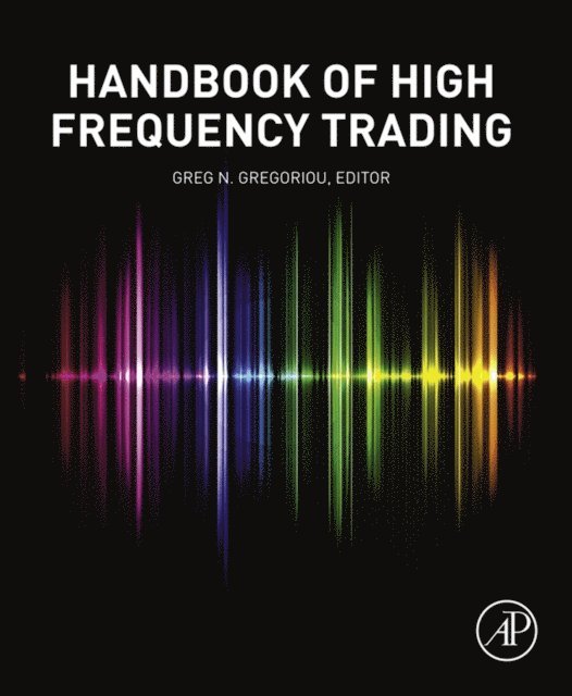 Greg N. Gregoriou - Handbook of High Frequency Trading, E-bok