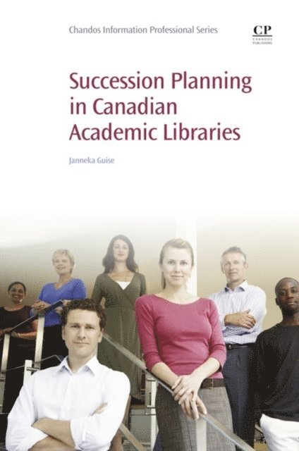 Janneka Guise - Succession Planning in Canadian Academic Libraries, E-bok