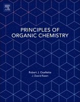 Robert J. Ouellette, J. David Rawn - Principles of Organic Chemistry, Häftad