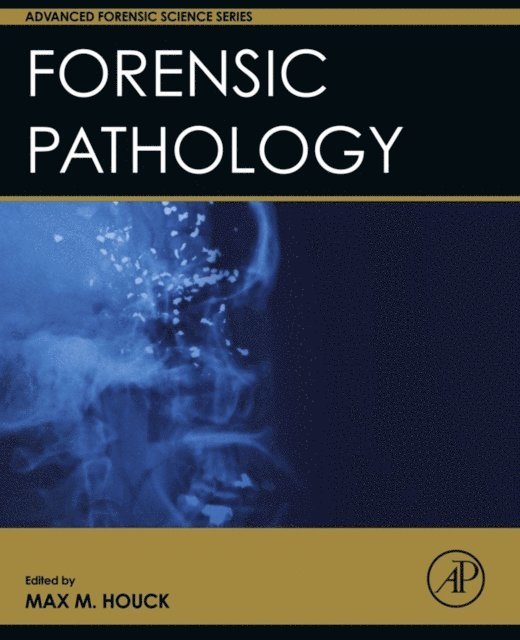 Max M. Houck - Forensic Pathology, E-bok