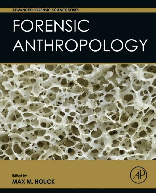 Max M. Houck - Forensic Anthropology, E-bok