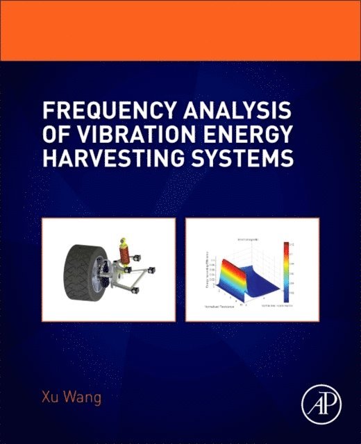 Xu Wang - Frequency Analysis of Vibration Energy Harvesting Systems, E-bok