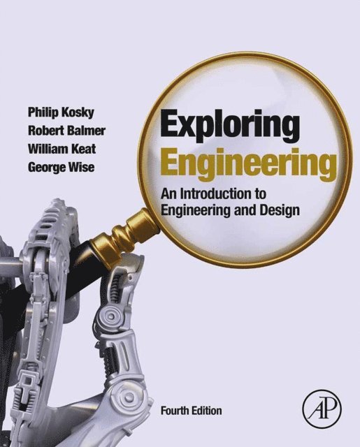 William Keat, Robert Balmer - Exploring Engineering, E-bok. Tillgänglighet: Lägg i varukorg