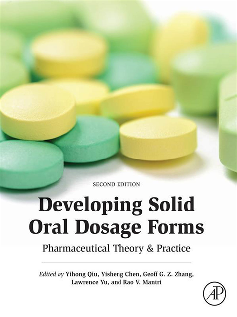Rao V. Mantri, Lawrence Yu, Geoff G.Z. Zhang, Yisheng Chen, Yihong Qiu - Developing Solid Oral Dosage Forms, E-bok