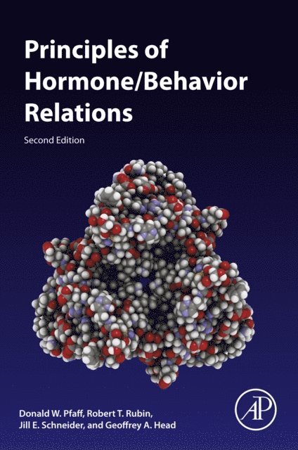 Geoff Head, Jill E. Schneider, Robert T Rubin, Donald W. Pfaff - Principles of Hormone/Behavior Relations, E-bok