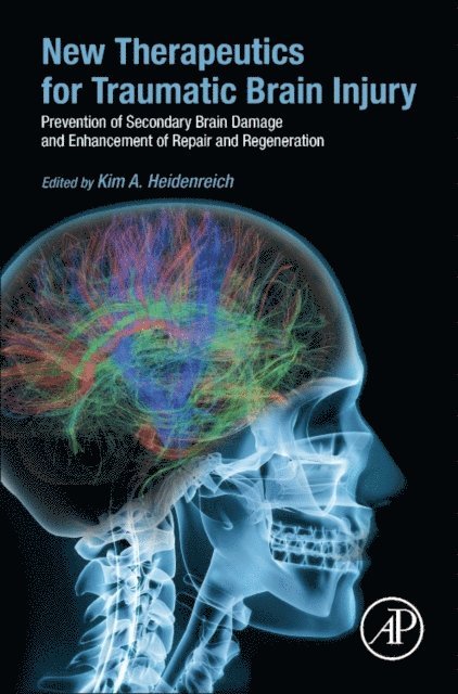 Kim Heidenreich - New Therapeutics for Traumatic Brain Injury, E-bok