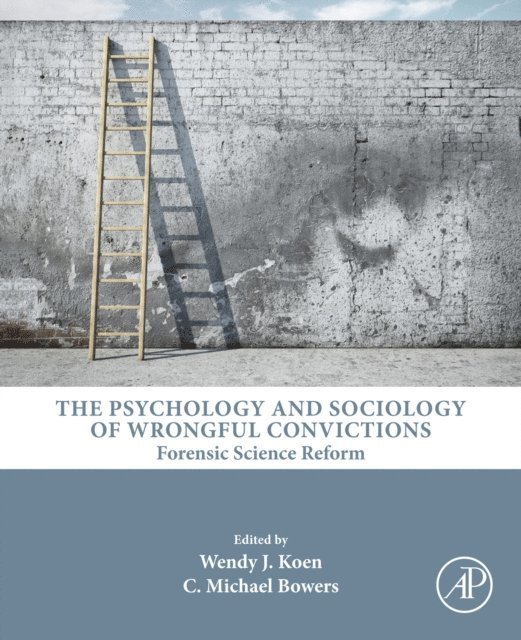 C. Michael Bowers, Wendy J Koen - Psychology and Sociology of Wrongful Convictions, E-bok. Tillgänglighet: Lägg i varukorg