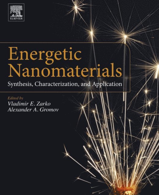 Alexander A. Gromov, Vladimir E Zarko - Energetic Nanomaterials, E-bok