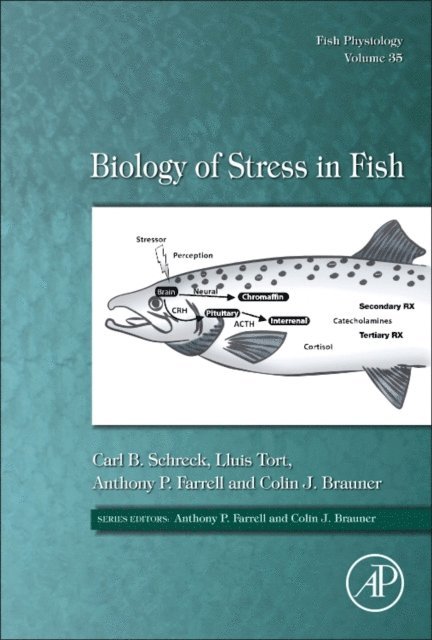 Colin Brauner, Anthony P. Farrell, Lluis Tort, Carl B. Schreck - Biology of Stress in Fish, E-bok