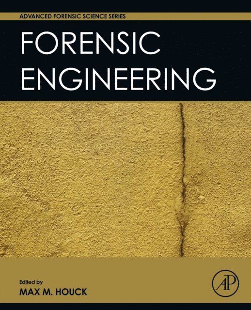 Max M. Houck - Forensic Engineering, E-bok