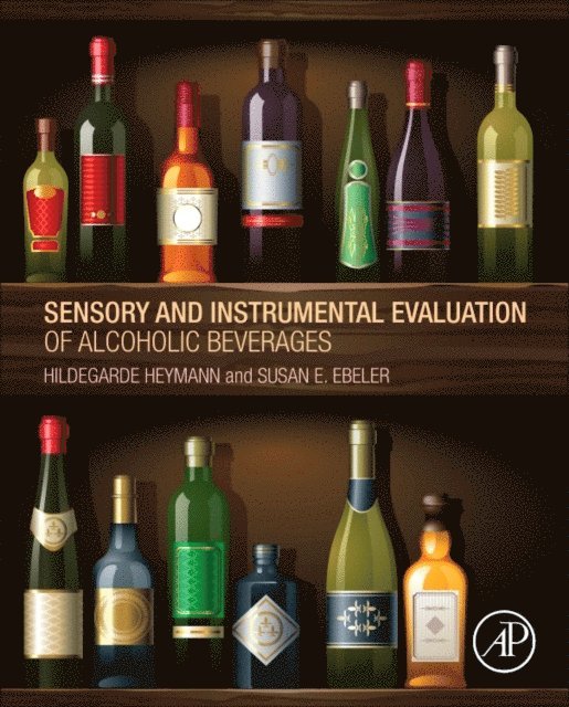 Susan E. Ebeler, Hildegarde Heymann - Sensory and Instrumental Evaluation of Alcoholic Beverages, E-bok