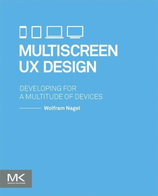 Wolfram Nagel - Multiscreen UX Design, E-bok