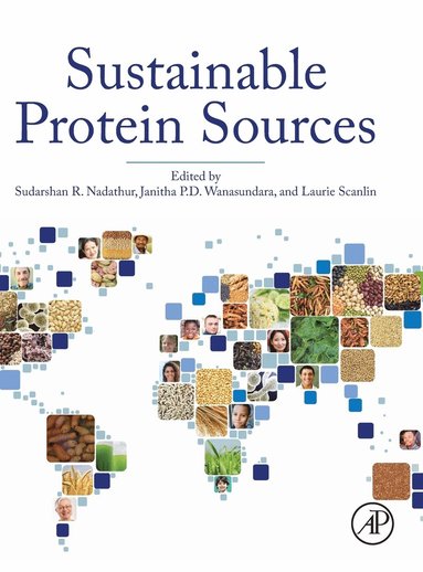 Sustainable Protein Sources av Sudarshan Nadathur, Janitha P D Wanasundara, Laurie Scanlin, Janitha P D Wanasundara