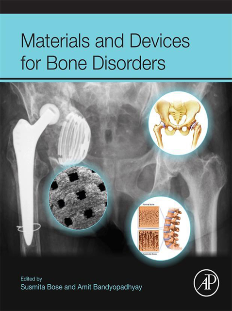 Amit Bandyopadhyay, Susmita Bose - Materials and Devices for Bone Disorders, E-bok