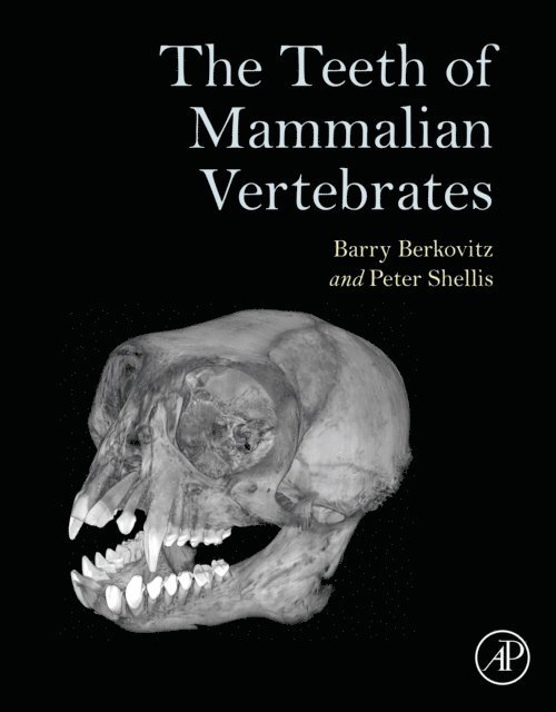 Peter Shellis, Barry Berkovitz - Teeth of Mammalian Vertebrates, E-bok