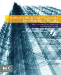 Managing Trade-offs in Adaptable Software Architectures