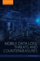 Michael T. Raggo - Mobile Data Loss, Häftad. Tillgänglighet: Lägg i varukorg