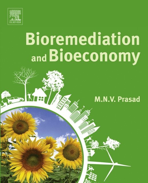 Majeti Narasimha Vara Prasad - Bioremediation and Bioeconomy, E-bok