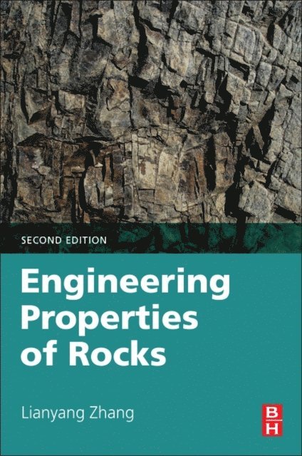 Lianyang Zhang - Engineering Properties of Rocks, E-bok