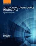 Automating Open Source Intelligence