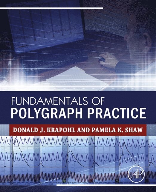 Pamela Shaw, Donald Krapohl - Fundamentals of Polygraph Practice, E-bok. Tillgänglighet: Lägg i varukorg