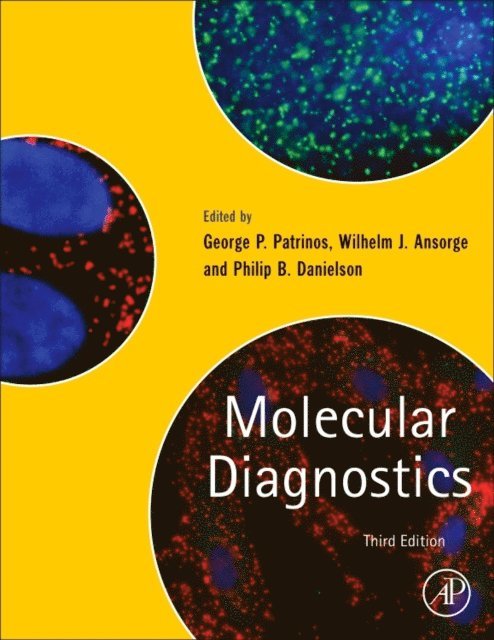 Phillip B. Danielson, Wilhelm Ansorge, George P. Patrinos - Molecular Diagnostics, E-bok