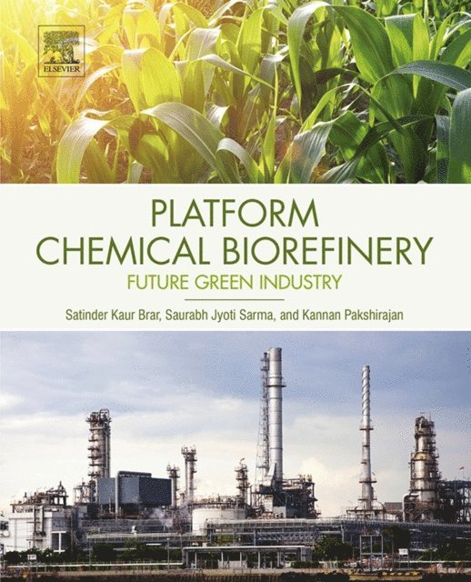 Kannan Pakshirajan, Saurabh Jyoti Sarma, Satinder Kaur Brar - Platform Chemical Biorefinery, E-bok