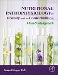Nutritional Pathophysiology of Obesity and its Comorbidities