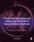 Differential Quadrature and Differential Quadrature Based Element Methods