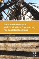 Pramod Thakur - Advanced Reservoir and Production Engineering for Coal Bed Methane, Häftad. Tillgänglighet: Lägg i varukorg