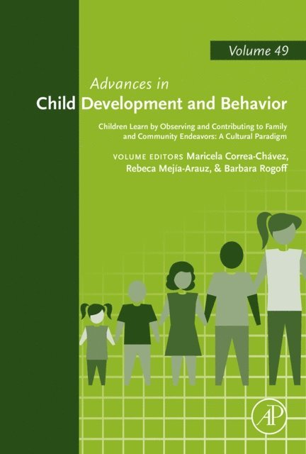 Children Learn by Observing and Contributing to Family and Community Endeavors: A Cultural Paradigm, E-bok