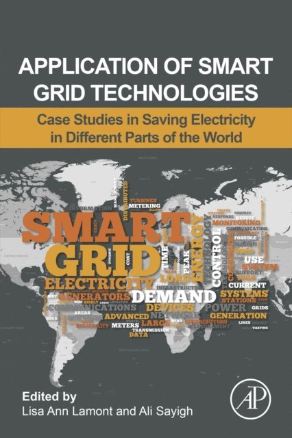 Ali Sayigh, Lisa Lamont - Application of Smart Grid Technologies, E-bok